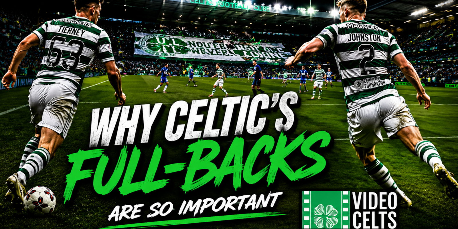 Celtic Full Back play